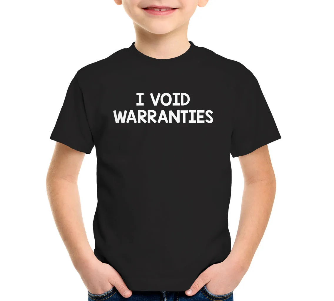 I Void Warranties T-Shirt